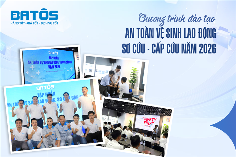 Chương trình đào tạo an toàn vệ sinh lao động & Sơ cứu - Cấp cứu năm 2026 tại Batos