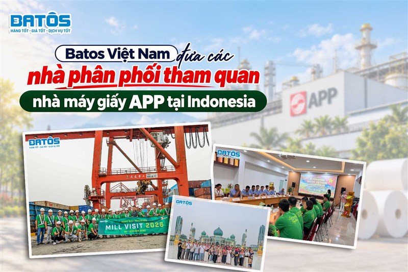 Batos Việt Nam đưa các nhà phân phối tham quan nhà máy giấy APP tại Indonesia